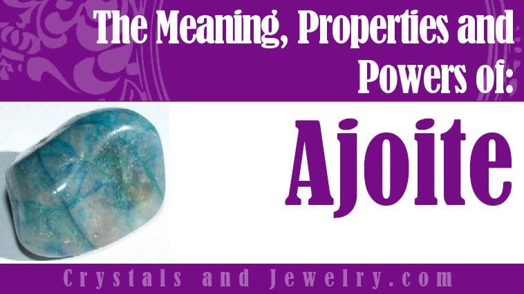 Ajoite Meaning Properties Powers