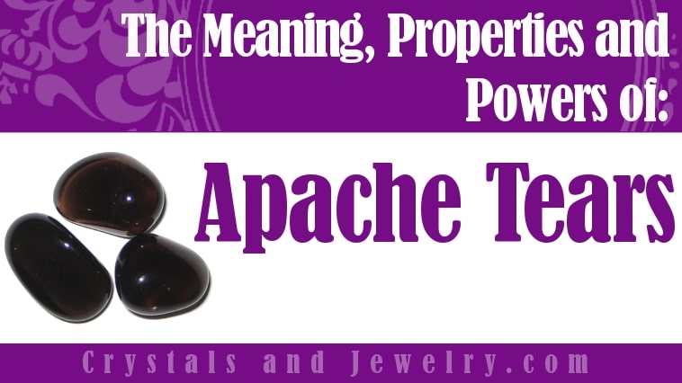 Apache Tears, Metaphysical Healing Properties