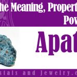 Apatite properties meanings powers