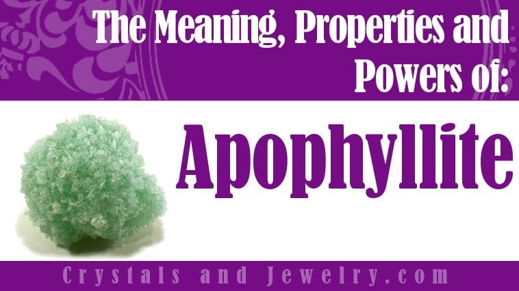 Apophyllite is powerful