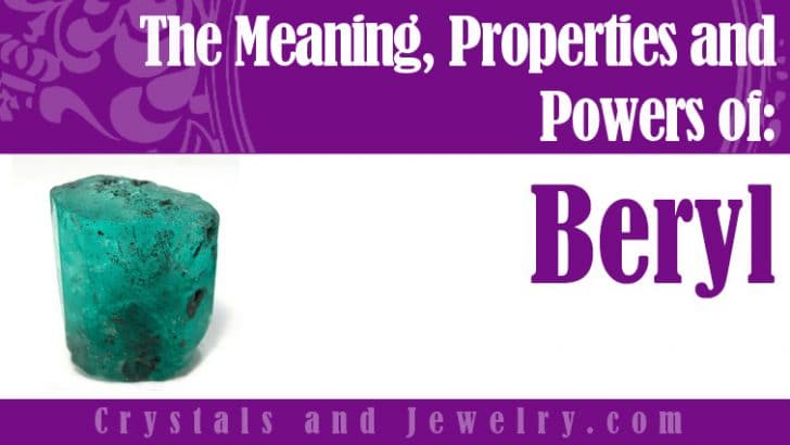 Beryl: Meanings, Properties and Powers - The Complete Guide