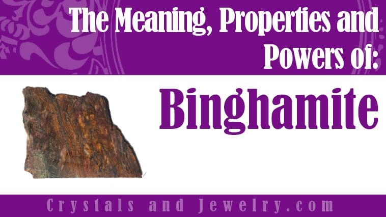 Binghamite Meaning Properties Powers