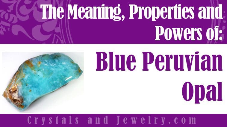 Blue Peruvian Opal