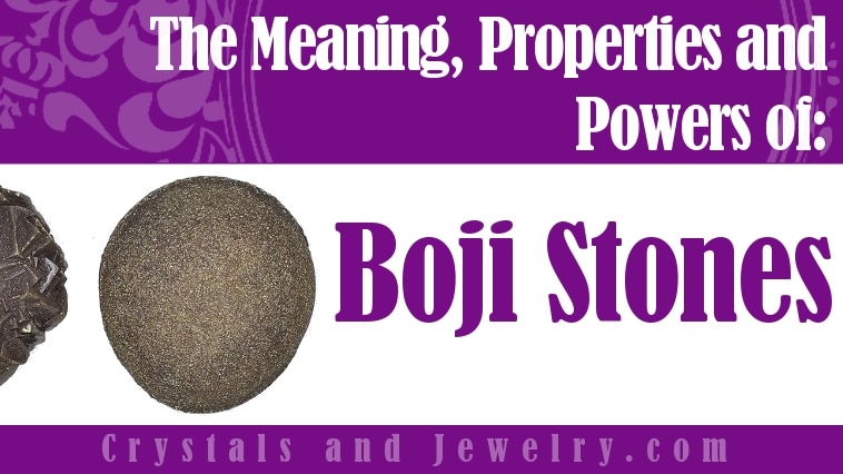 Boji Stones: Meanings, Properties and Powers