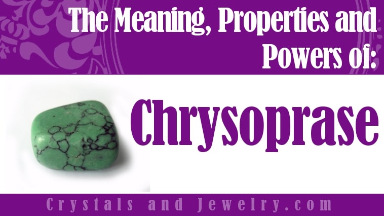 Chrysoprase: Meanings, Properties and Powers