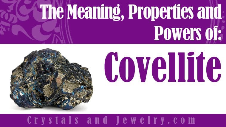 Covellite properties and powers