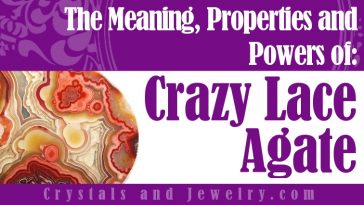 The meaning of Crazy Lace Agate