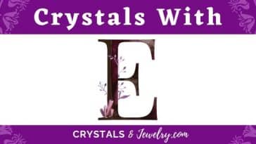 Crystals with E