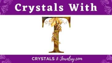 Crystals with T