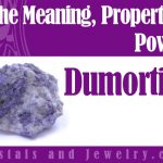 Dumortierite properties and powers