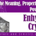 The meaning of Enhydro Crystal