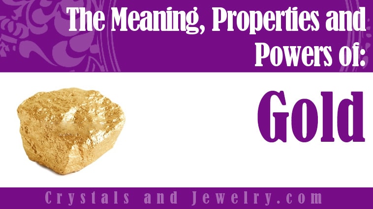 Gold: Meanings, Properties and Powers