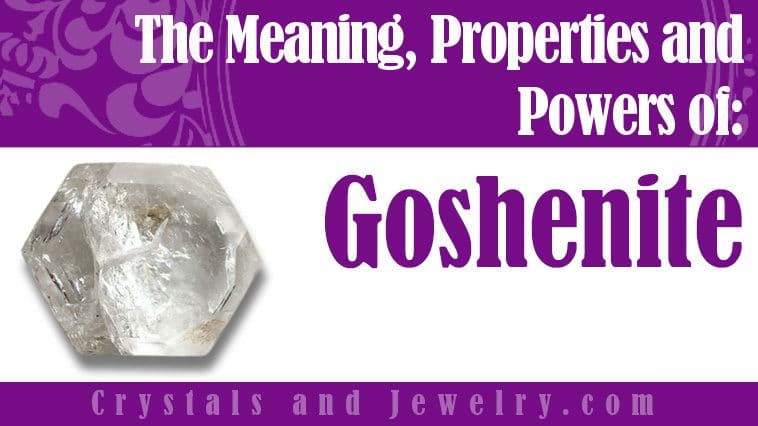 Goshenite properties and powers