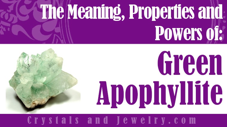 The meaning of Green Apophyllite
