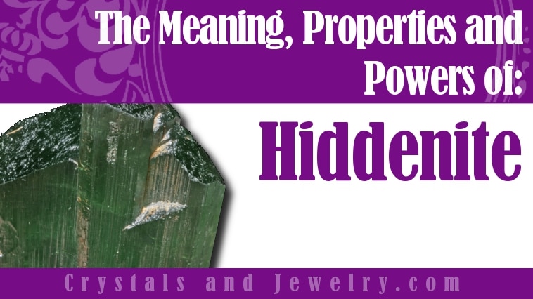 Hiddenite: Meanings, Properties and Powers