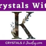 Crystals with K