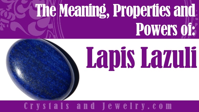 Lapis Lazuli: Meaning, Properties and Powers