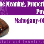 The meaning of Mahogany Obsidian