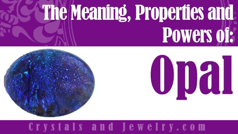 Opal Stone Meanings Properties And Uses The Complete Guide