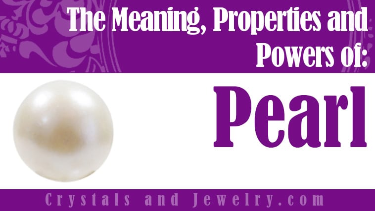 Pearl: Meanings, Properties and Powers