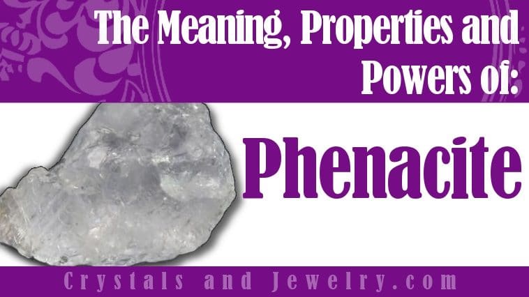Phenacite is powerful