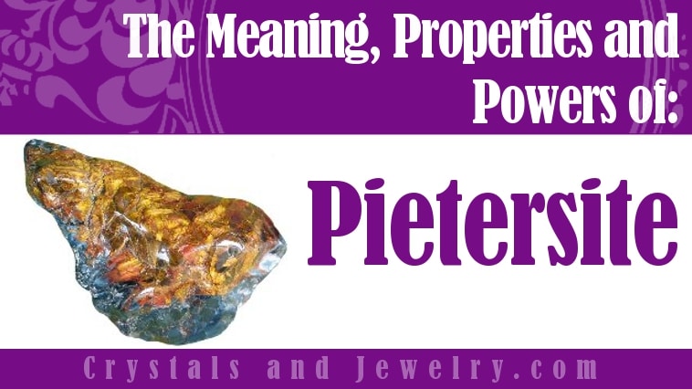 Pietersite: Meanings, Properties and Powers