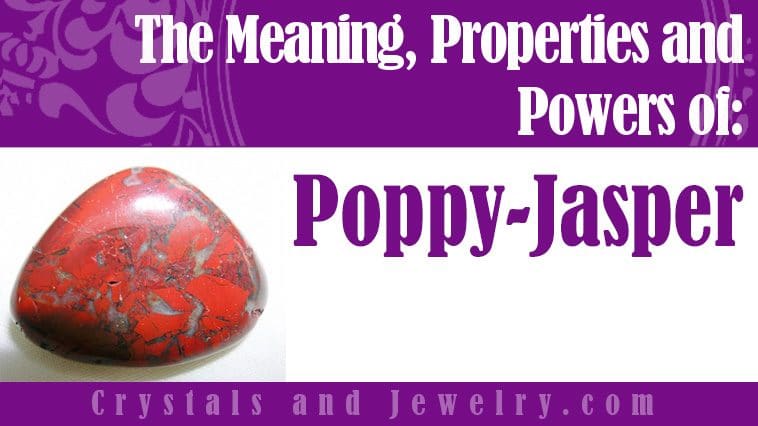 Poppy Jasper for luck and wealth