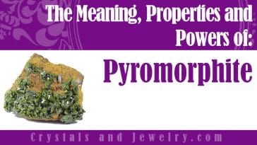 Pyromorphite properties and powers