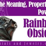 rainbow black obsidian properties