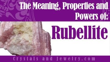 Rubellite properties and powers