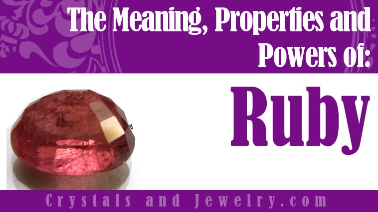Ruby Stones: Meanings, Properties and Powers