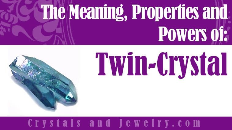The meaning of Twin Crystal