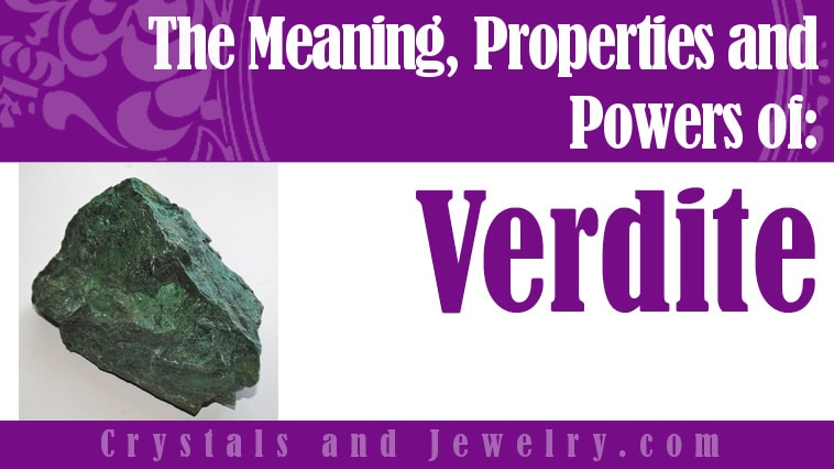Verdite: Meanings, Properties and Powers