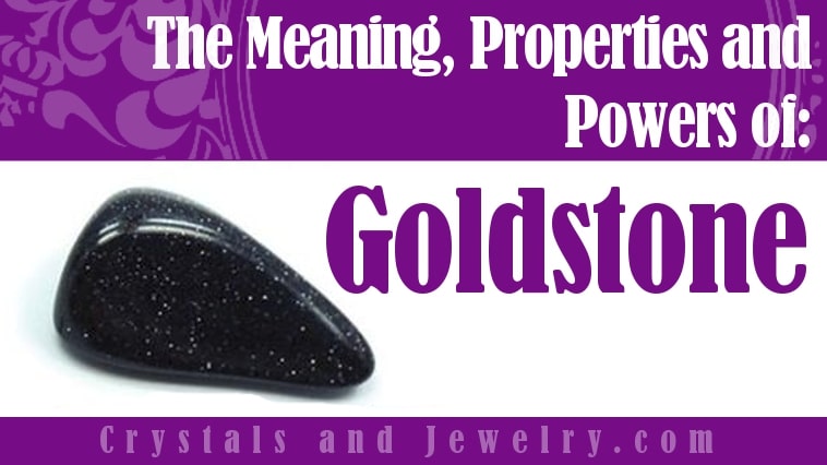 Goldstone: Meanings, Properties and Powers
