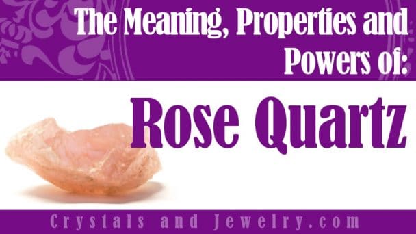 rose quartz meaning and healing properties