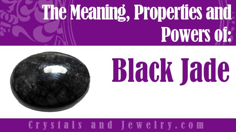 Black Jade meaning properties powers