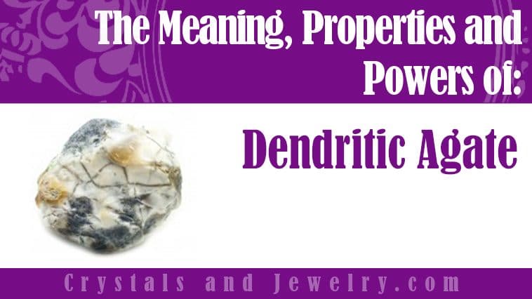 dendritic agate meaning