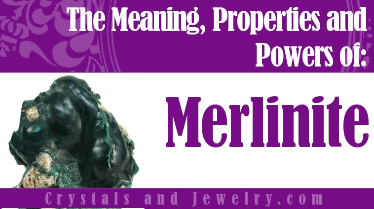 Merlinite: Meanings, Properties and Powers