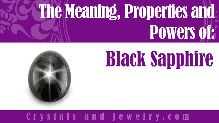 Black Sapphire: Meanings, Properties and Powers