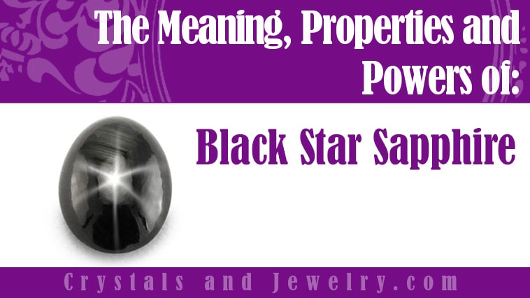 Black Star Sapphire: Meanings, Properties and Powers