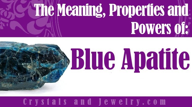 Blue Apatite Meaning Properties Powers