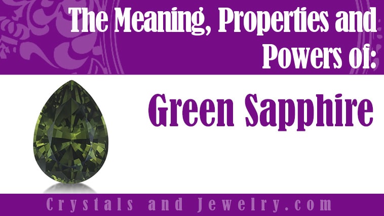 Green Sapphire: Meanings, Properties and Powers