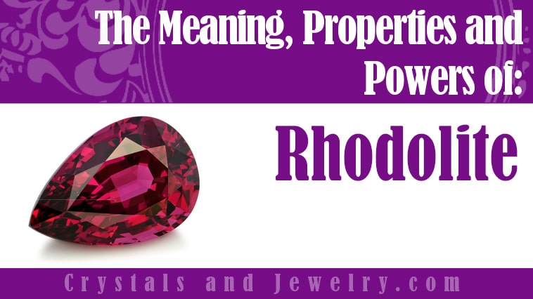 Rhodolite: Meanings, Properties and Powers