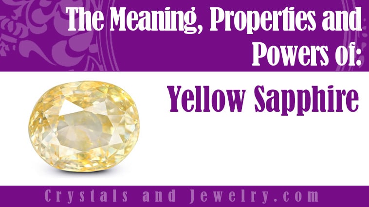 Yellow Sapphire: Meanings, Properties and Powers