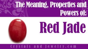 Red Jade: Meanings, Properties and Powers - The Complete Guide