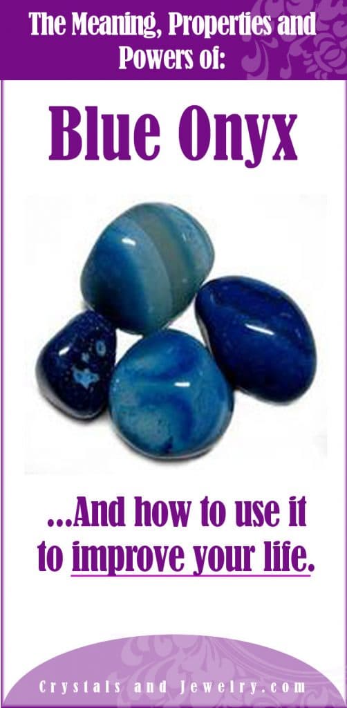 Blue Onyx Meanings Properties And Powers The Complete Guide