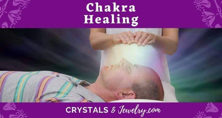 Chakra Healing – The Complete Guide
