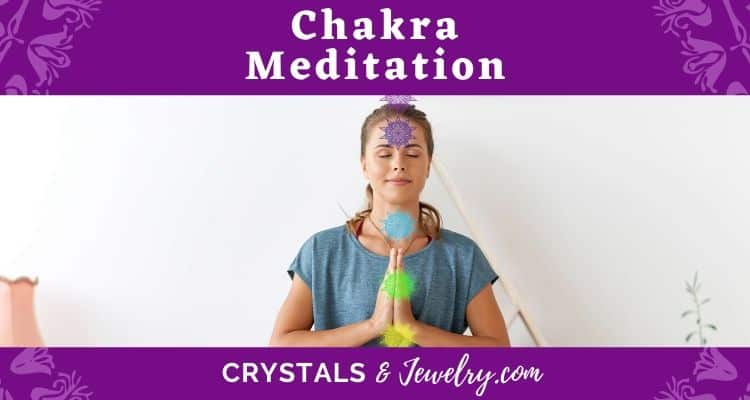 Chakra Meditation – The Complete Guide