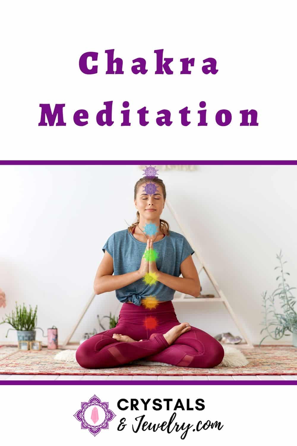Chakra Meditation - The Complete Guide