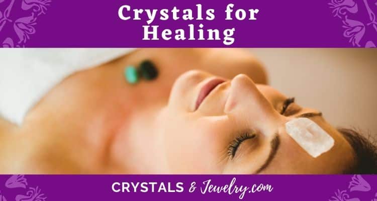 Crystals for Healing – The Complete Guide